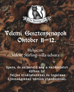 Velemi Gesztenyenapok The Burning Cat infók